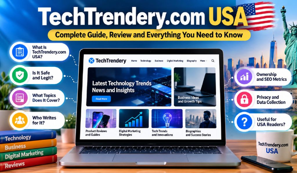 TechTrendery.com USA: Content, Safety, Ownership & More TechTrendery.com USA